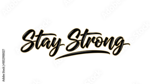 Inspiring motivational handwritten calligraphy with encouraging message for