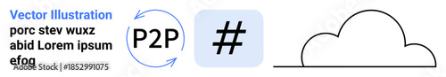 Circular P2P arrows, metadata tag icon, and cloud outline. Ideal for teamwork, social sharing, data exchange, cloud computing, online networks, collaboration simple landing page
