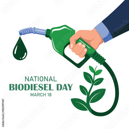 Green fuel supply sign, fuel dispenser gun in hand. National Biodiesel Day. Template for background, banner, postcard, poster with text. Vector illustration of biofuels