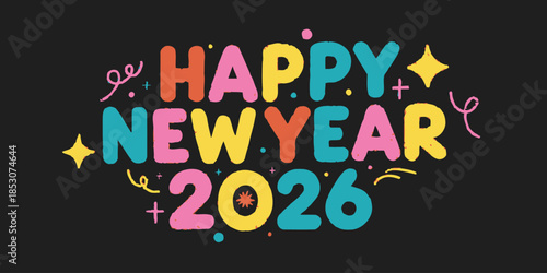 Vibrant Happy New Year 2026 celebration with colorful typography