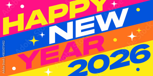 Vibrant Happy New Year 2026 celebration with colorful stripes and sparkles