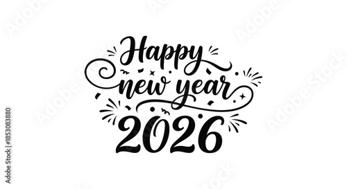 Elegant hand lettering spells happy new year 2026 with festive flourishes silhouette