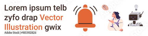 Communication, technology, automation, digital assistance, online alerts, futuristic interaction. Image of a bell icon, person pointing at chatbot. Communication and technology
