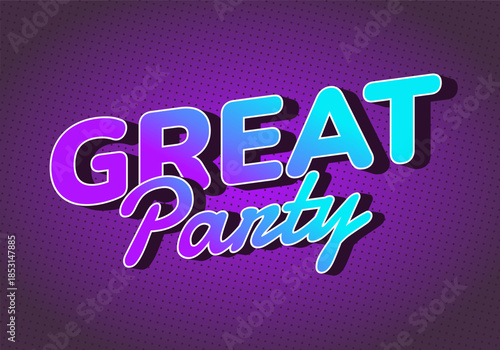 A vibrant graphic design featuring the words GREAT Party in bold, colorful typography against purple background with a dotted pattern.