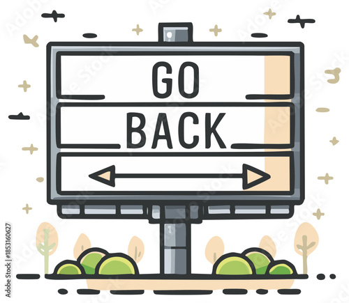 Go Back Sign with Arrows Indicating Reversal Direction