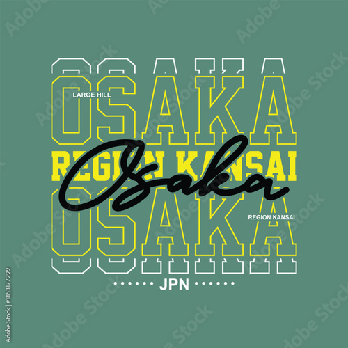 Osaka, Japan the land rising sun. Typography tee shirt design vector illustration. Inscription in Japanese with the translation: Osaka. Vector print, typography, poster.