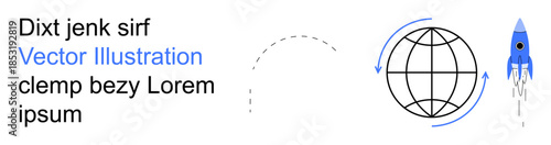 Global connectivity, innovation, tech start-ups, exploration, digital media, business growth. Globe with arrows, rocket launching. Global connectivity and innovation ion