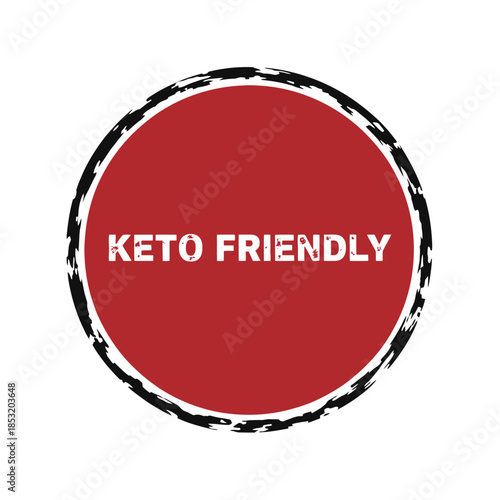 Keto friendly red circular badge with white text and rough textured border for ketogenic diet low carb high fat weight loss nutrition lifestyle health food certification