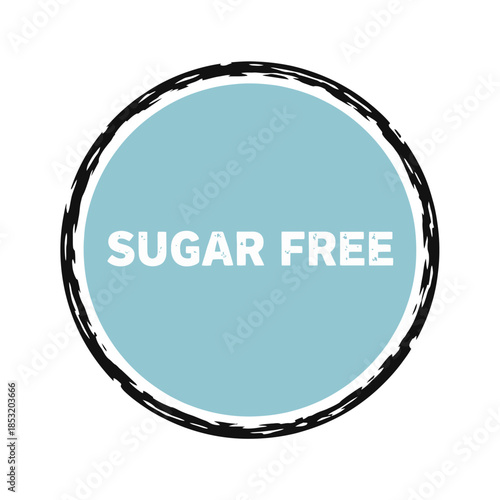 Sugar free light blue circular badge with white text and distressed border for no added sugar low sugar diabetic friendly healthy diet nutrition wellness food certification