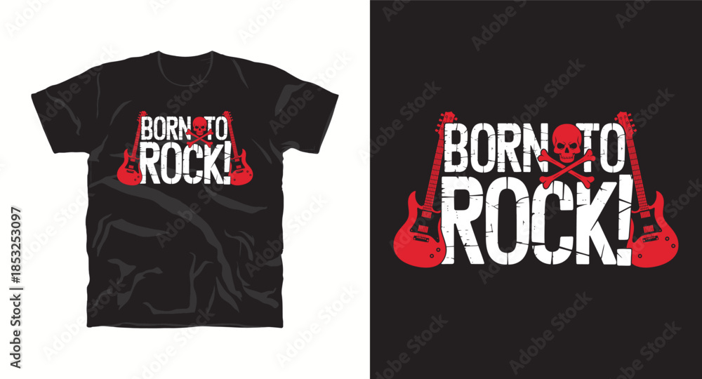 Fototapeta premium Born to rock text with red electric guitars and skull crossbones for music lovers t-shirt
