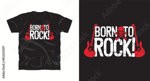 Born to rock text with red electric guitars and skull crossbones for music lovers t-shirt 
