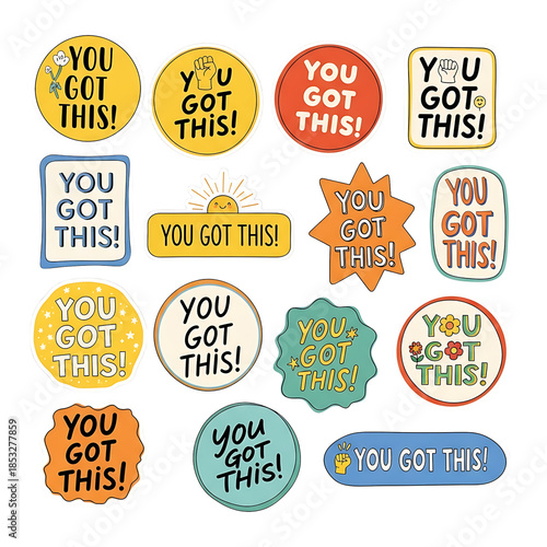 Diverse and colorful collection of You Got This! stickers and badges. 