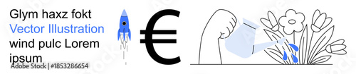 Financial growth, science, eco-friendly actions, innovation, watering plants, environment. A blue rocket, Euro symbol and hand watering flowers. Financial growth and eco-friendly actions concept