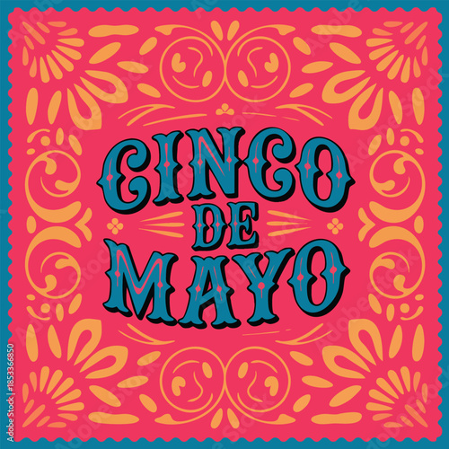 Cinco de mayo colorful mexican traditional holiday design vector poster card perfect for festive celebration cultural artwork and bright holiday themed decoration