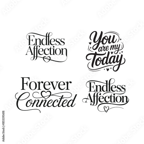 The image showcases elegant black script typography featuring romantic phrases like endless affection and forever connected