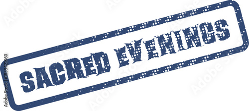 Sacred Evenings Grungy Stamp for Spiritual Twilight Concepts and Nighttime Reflections Design