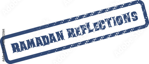 Blue textured stamp displaying Ramadan Reflections for spiritual contemplation during the Islamic fast