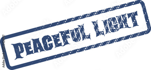 Blue distressed rubber stamp with Peaceful Light text symbolizing hope spiritual guidance and serenity