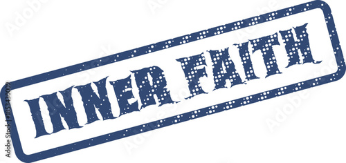 Inner Faith Conceptual Stamp Representing Belief Trust and Spiritual Strength