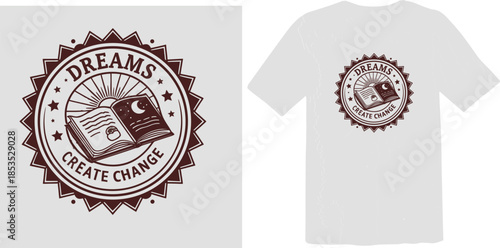 Dreams Create Change Inspirational T-Shirt Design - Open Book with Night Sky, Moon, and Stars Illustration