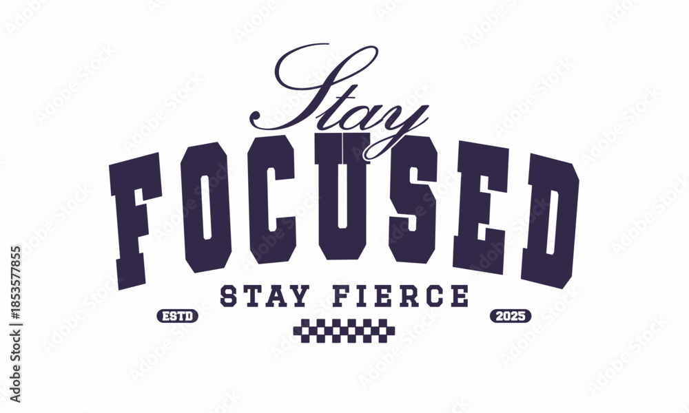 Obraz premium Retro typography college varsity motivational quote slogan print for graphic tee t shirt or sweatshirt - Vector