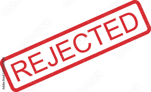 A vibrant red rectangular rubber stamp displays the prominent word REJECTED in capital letters on a white background