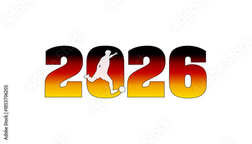 Grafik als Symbolbild für Deutschland bei und Fußball 2026. Fußballspieler mit Ball vor Jahreszahl als SVG Vektor Logo in den Farben der Deutschen Flagge gestaltet.