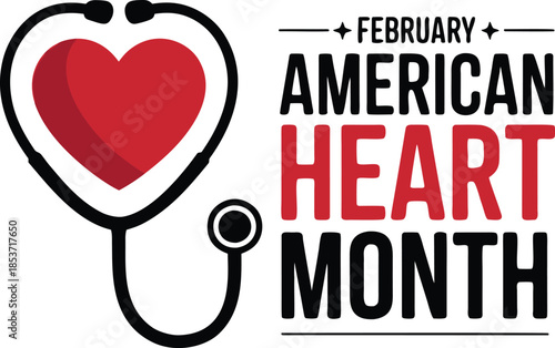 American heart month vector design featuring large red heart and stethoscope with prominent awareness text