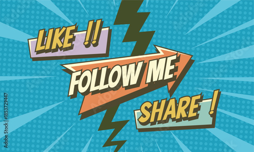 Social media text in comic cartoon classic background like, follow me and share. retro style
