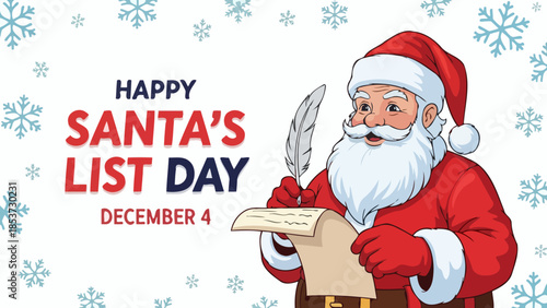 Happy Santa's List Day December 4th illustration with Santa Claus holding a quill and scroll surrounded by snowflakes.