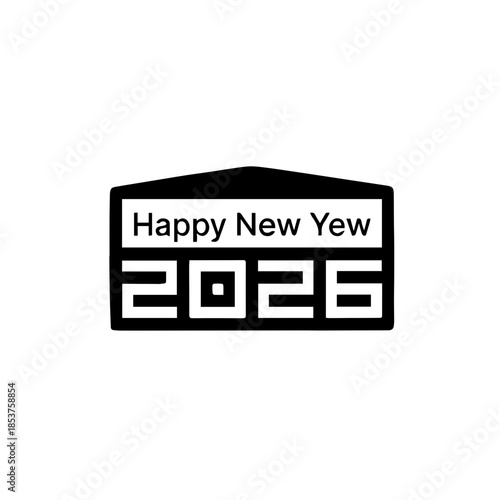 minimalist black and white graphic design proclaiming "happy new yew 2026" with stylized framing and figures climbing on the side