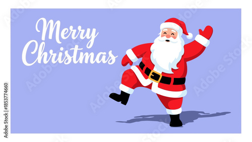 A cheerful cartoon Santa Claus is dancing with his right leg raised and his left arm extended, wishing everyone a Merry Christmas.