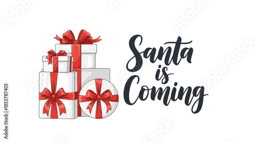 Holiday Season Celebration Stacked Gift Boxes with Festive Ribbons and the Charming Phrase 'Santa is Coming'