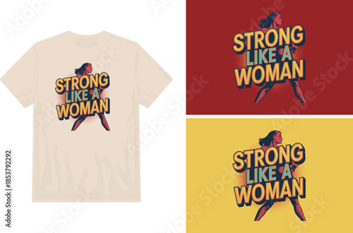 T shirt mockups featuring a graphic with empowering feminist message