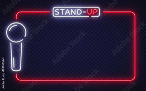 Neon vector frame with microphone icon and stand up sign. Perfect for comedy shows, event posters, and nightclub announcements.