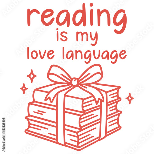 Reading Is My Love Language Shirt Design, Hand Drawn Book Lover T-shirt, Reading Quote Clipart, Hand Drawn Bookish Graphic, Cute Hand-drawn Line Art Illustration