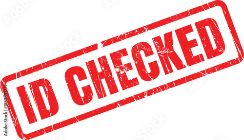 A bold red rubber stamp displays ID CHECKED confirming verification of identification on a white surface