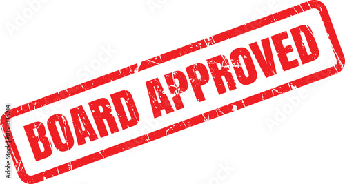 This image shows a red rubber stamp with the words BOARD APPROVED on a white surface