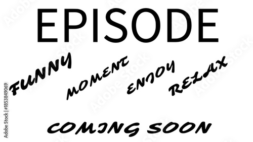 Coming Soon Episode Announcement Poster with Funny Moments and Relaxing Vibes Vector