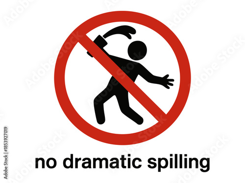 Humorous warning sign showing a person flailing while spilling a drink dramatically, crossed out with a red prohibition symbol and text. Absurd prohibition sign. Generative ai vector colorful.