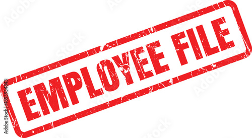 A prominent red rubber stamp showcasing the words EMPLOYEE FILE within a rectangular, grunge textured frame on white