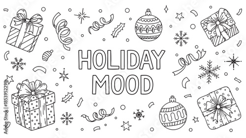 A whimsical hand-drawn illustration featuring the text "Holiday Mood" surrounded by festive elements like gift boxes, ornaments, snowflakes, and confetti, perfect for seasonal design projects.