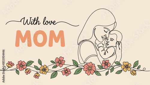 A beautiful line art illustration of a mother embracing her baby, adorned with a floral border and "With love MOM" text, celebrating motherhood.