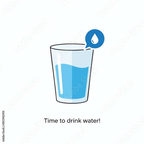 A glass of water with a droplet icon, text saying "Time to drink water!