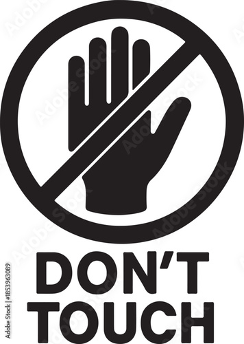 A don't touch silhouette vector illustration design