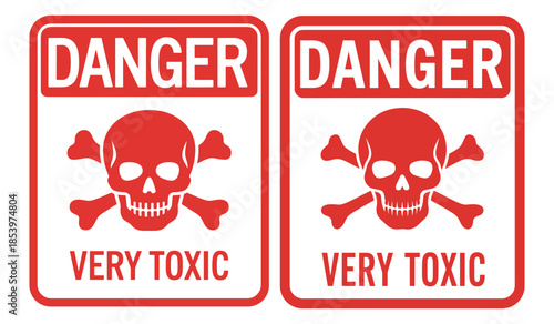 Warning signs indicating highly toxic substances toxic, danger, warning, skull, crossbones
