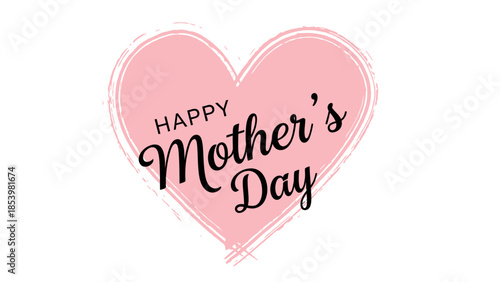 A vibrant pink heart graphic with elegant black script text "Happy Mother's Day" on a white background, celebrating mothers.