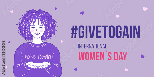 Illustrative woman with curly hair on an International Women’s Day banner promoting #give to gain message. Concept of empowerment, support and recognition for women.