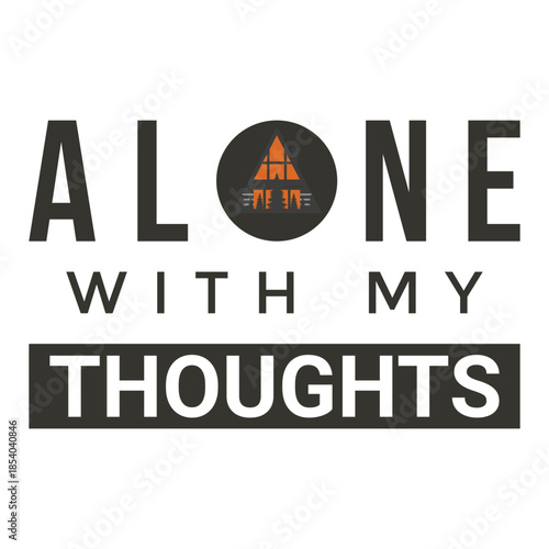 Alone With My Thoughts Introvert Mindset T-Shirt