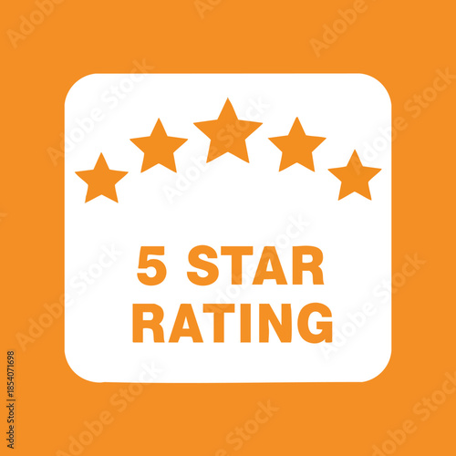 A bright orange background frames a white square with five golden stars above the text 5 STAR RATING highlighting excellent quality or customer